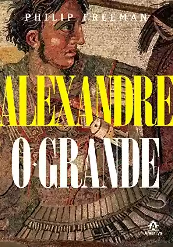 Livro: Alexandre, o Grande