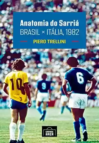 Livro: Anatomia do Sarriá: Brasil x Itália, 1982