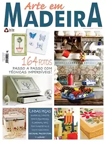 Livro: Arte em Madeira: Edição 47