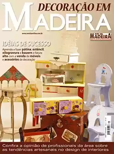 Livro: Arte em Madeira Especial Edição 05: IDEIAS DE SUCESSO, Aprenda a fazer pátina!