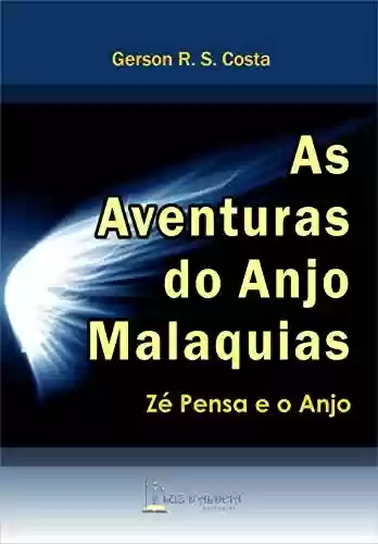 Livro: As Aventuras do Anjo Malaquias: Zé Pensa e o Anjo