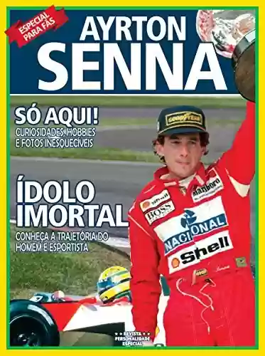 Livro: Ayrton Senna - Ídolo Imortal: Revista Personalidade Especial Ed.01