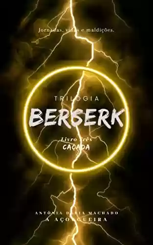 Livro: Berserk: Livro Três - Caçada (Trilogia Berserk 3)