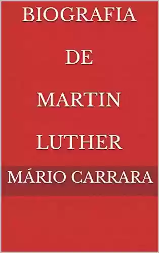 Livro: Biografia De Martin Luther