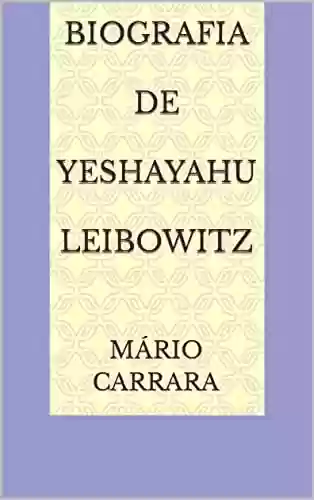 Livro: Biografia De Yeshayahu Leibowitz