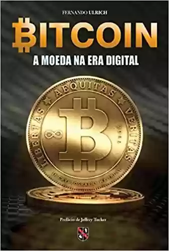 Livro: Bitcoin - A moeda na era digital
