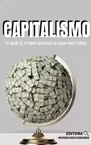 Livro: Capitalismo: O que é, como surgiu e sua história