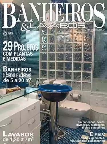 Livro: Casa & Ambiente - Banheiros & Lavabos: Edição 12