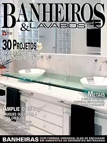 Livro: Casa & Ambiente - Banheiros & Lavabos: Edição 16