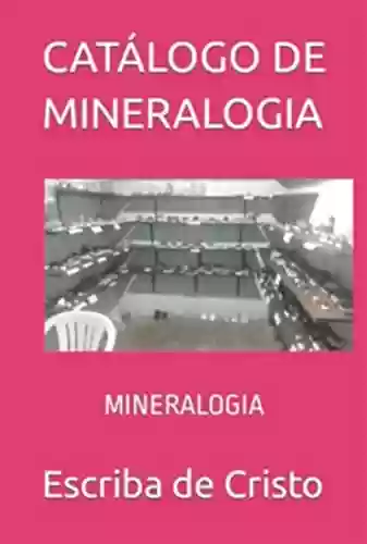 Livro: Catálogo De Mineralogia