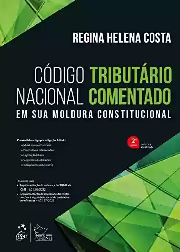 Livro: Código Tributário Nacional Comentado - Em sua Moldura Constitucional