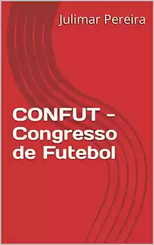 Livro: CONFUT - Congresso de Futebol