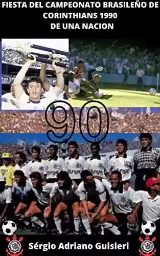 Livro: Corintios campeón brasileño 1990: Partido de una nación