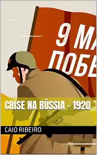 Livro: Crise na Rússia - 1920