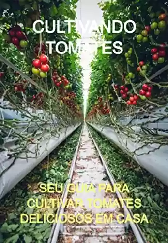 Livro: Cultivando Tomates