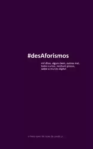 Livro: #desAforismos