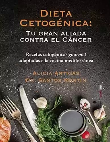Livro: Dieta cetogénica: Recetas cetogénicas gourmet adaptadas a la cocina mediterránea (Spanish Edition)