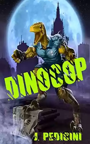 Livro: DinoCop: A Batalha Com O Verme Willie