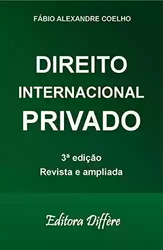 Livro: DIREITO INTERNACIONAL PRIVADO - 3ª EDIÇÃO - 2020