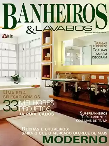 Livro: Duchas e chuveiros: Saiba o que o mercado oferece de mais moderno: Casa & Ambiente - Banheiros & Lavabos Edição 17