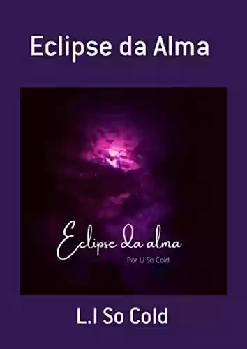 Livro: Eclipse Da Alma
