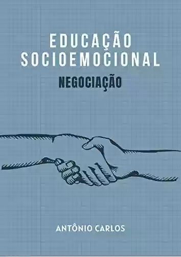Livro: Educação Socioemocional - Negociação