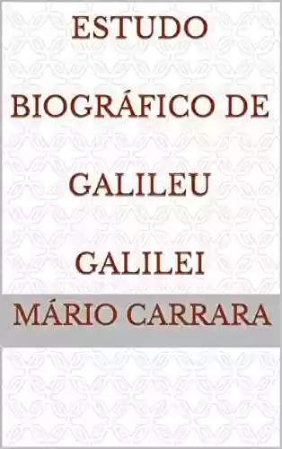 Livro: Estudo Biográfico De Galileu Galilei