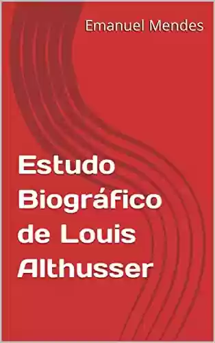 Livro: Estudo Biográfico de Louis Althusser