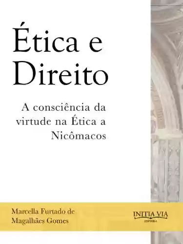 Livro: Ética e Direito: A Consciência da Virtude na "Ética a Nicômacos"
