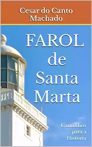 Livro: Farol de Santa Marta: Caminhos para a História