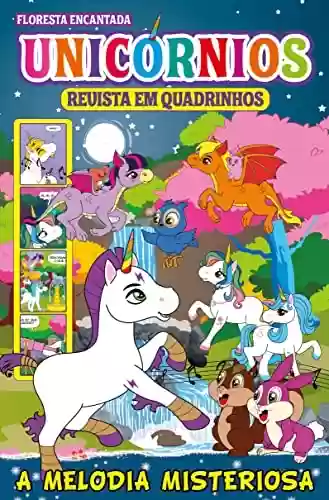 Livro: Floresta Encantada Unicórnios Revista em Quadrinhos: A melodia misteriosa