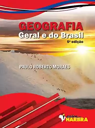 Livro: Geografia Geral e do Brasil - Volume Único