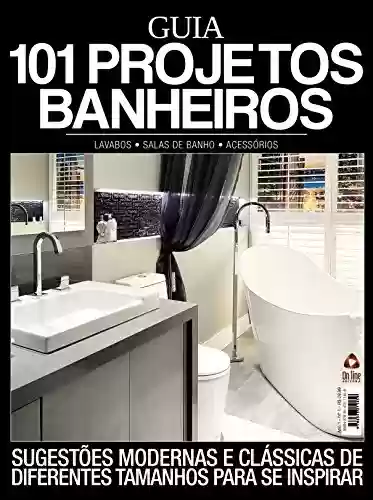 Livro: Guia 101 Projetos - Banheiros