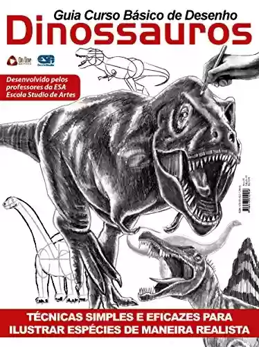 Livro: Guia Curso Básico de Desenho - Dinossauros
