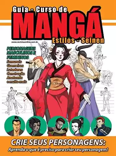 Livro: Guia Curso de Mangá - Estilo Seinen Ed.01 (Guia Curso de Desenho Livro 1)