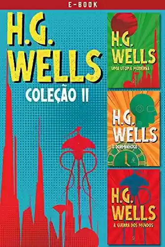 Livro: H.G. Wells - Coleção II (Clássicos da literatura mundial)
