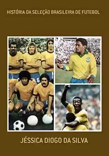 Livro: História Da Seleção Brasileira De Futebol