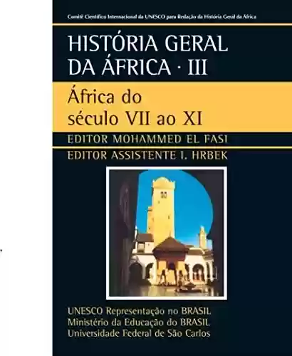 Livro: História Geral da África III: África do Século VII ao XI