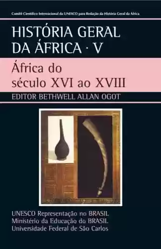 Livro: História Geral da África V: África doséculo XVIao XVIII
