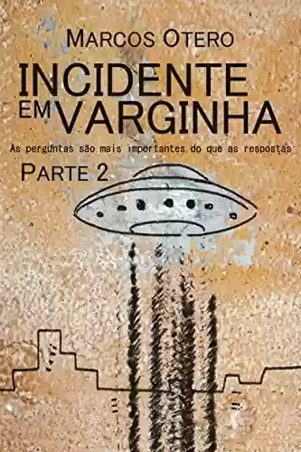 Livro: Incidente em Varginha - Parte 2