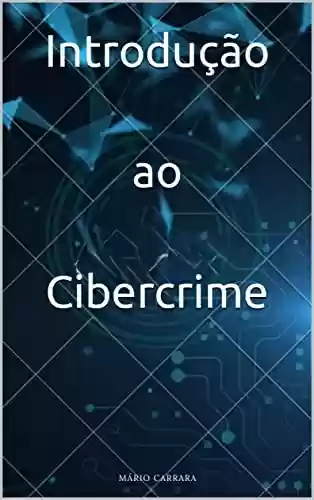 Livro: Introdução ao Cibercrime