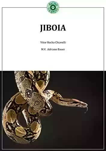 Livro: JIBOIA (Coletânea Répteis Livro 2)