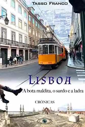 Livro: Lisboa - A Bota Maldita, o Surdo e a Ladra