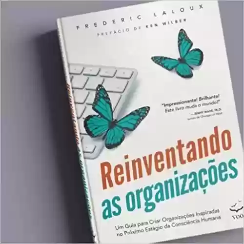 Livro: Livro Impresso - Reinventando as Organizações