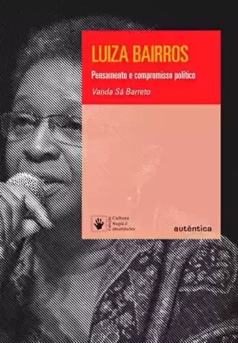 Livro: Luiza Bairros: Pensamento e compromisso político