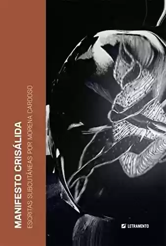 Livro: Manifesto Crisálida: escritas subcutâneas