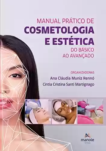 Livro: Manual prático de cosmetologia e estética: do básico ao avançado