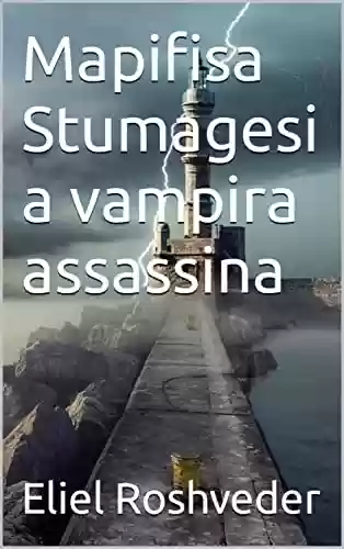 Livro: Mapifisa Stumagesi a vampira assassina (Contos de suspense e terror Livro 11)