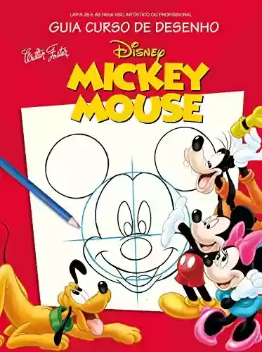 Livro: Mickey Mouse: Disney Curso de Desenho Edição 3