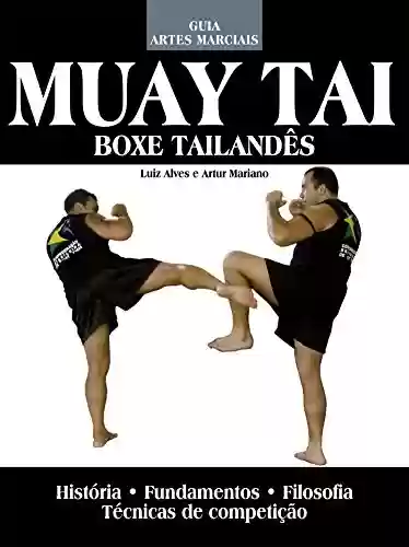 Livro: Muay Tai - Boxe Tailandês : Guia Artes Marciais Edição 3